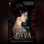 The Doctor and the Diva, Adrienne McDonnell