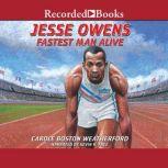 Jesse Owens Fastest Man Alive, Carole Weatherford