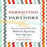 Parenting as Partners, Vicki Hoefle