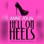 Hell on Heels, Anne Jolin