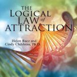 The Logical Law of Attraction, Helen Racz