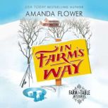 In Farms Way, Amanda Flower