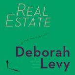 Real Estate, Deborah Levy
