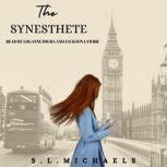 The Synesthete, S.L. Michaels