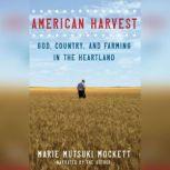 American Harvest, Marie Mutsuki Mockett