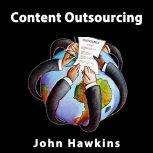 Content Outsourcing, John Hawkins