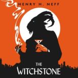 The Witchstone, Henry H. Neff