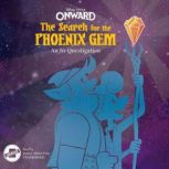 Onward The Search for the Phoenix Ge..., Steve Behling