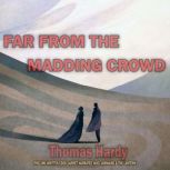 Far From The Madding Crowd, Thomas Hardy