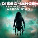 Dissonance Volume I, Aaron Ryan