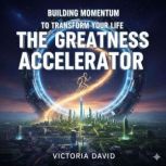 Building Momentum to Transform Your L..., Victoria David