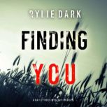 Finding You A Hailey Rock FBI Suspen..., Rylie Dark
