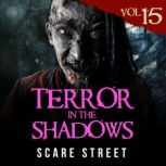 Terror in the Shadows Vol. 15, Scare Street