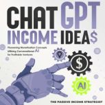 ChatGPT Income Ideas Pioneering Mon..., The Passive Income Strategist