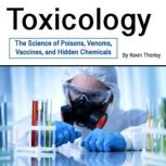 Toxicology, Kevin Thorley