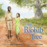 Under the Baobab Tree, Julie Stiegemeyer