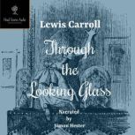 Through the Looking Glass, Lewis Carroll
