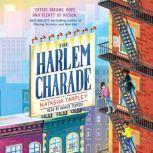 The Harlem Charade, Natasha Tarpley