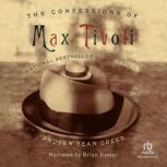 The Confessions of Max Tivoli, Andrew Sean Greer
