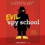 Evil Spy School, Stuart Gibbs