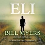 Eli, Bill Myers