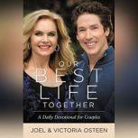 Our Best Life Together A Daily Devotional for Couples, Joel Osteen