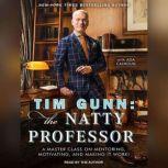 Tim Gunn the Natty Professor, Tim Gunn