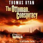 The Ottoman Conspiracy, Thomas Ryan