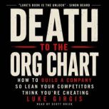 Death to the Org Chart, Luke Girgis