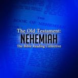 The Old Testament Nehemiah, Multiple Authors
