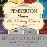 The Waiting Woman, Becky Doughty