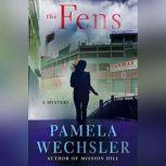 The Fens, Pamela Wechsler