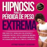 Hipnosis Para La Perdida de Peso Extr..., Hypnotherapy Academy