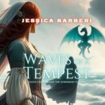 Waves of a Tempest, Jessica Barberi
