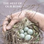 The Nest of Our Being, Melinda Field