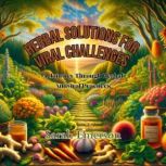 Herbal Solutions for Viral Challenges..., Sarah Emerson