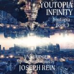 Youtopia Infinity, Joseph Rein