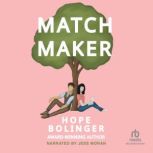 Matchmaker, Hope Bolinger
