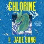 Chlorine, Jade Song