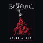 The Beautiful, Renee Ahdieh