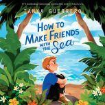 How to Make Friends with the Sea, Tanya Guerrero