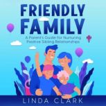 Friendly Family, Linda Clark