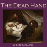 The Dead Hand, Wilkie Collins