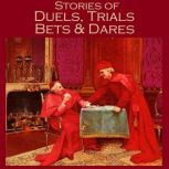 Stories of Duels, Trials, Bets and Da..., Various Authors