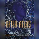 After Atlas, Emma Newman