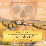Grace Takes Off, Julie Hyzy
