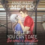 Rule #1: You Can't Date the Coach's Daughter A Standalone Sweet High School Romance, Anne-Marie Meyer