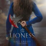 The Lioness, Gigi Griffis