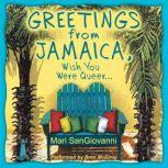 Greetings From Jamaica, Wish You Were..., Mari SanGiovanni