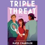 Triple Threat, Katie Chandler